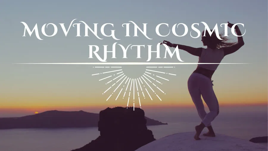 Moving in Cosmic Rhythm, ritual prana flow